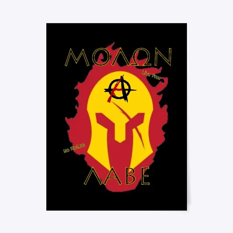 Molon Labe - Anarchy version